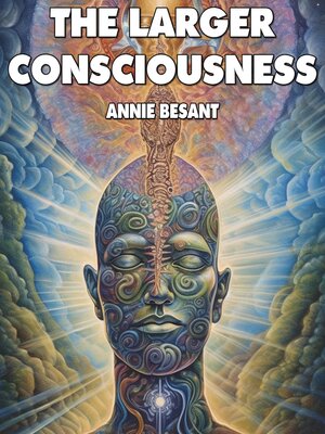 cover image of The Larger Consciousness
